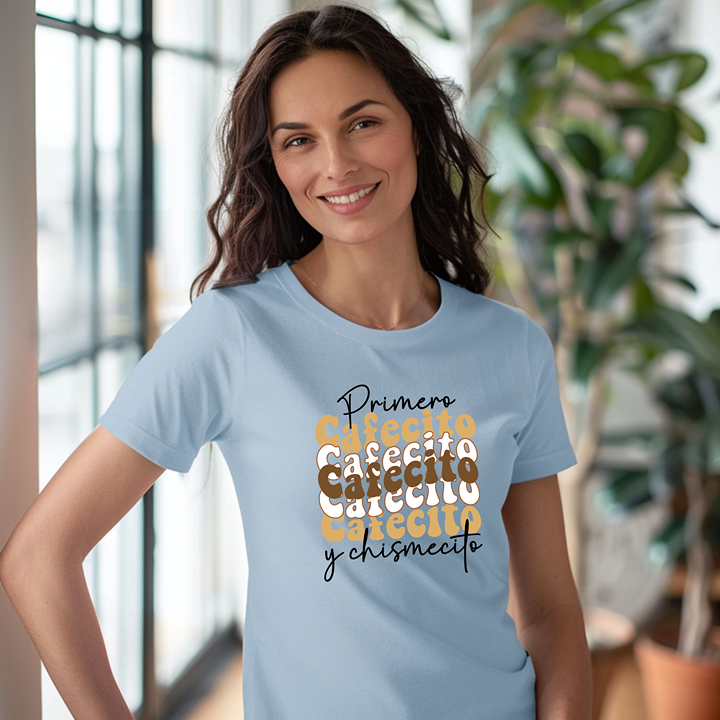 Cafecito y Chismecito T-Shirt — 'Primero Cafecito' Retro Coffee Graphic Tee
