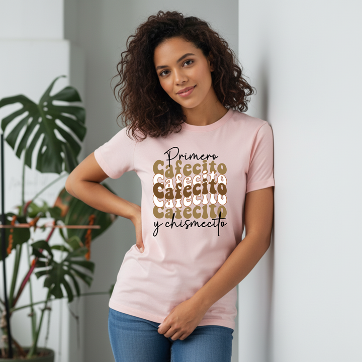 Cafecito y Chismecito T-Shirt — 'Primero Cafecito' Retro Coffee Graphic Tee